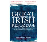 Great Irish Reportage