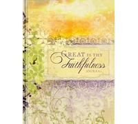 Great Is Thy Faithfulness: A Promise Journal (Signature Journals)