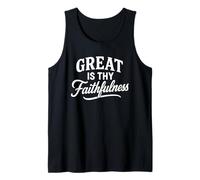 Great Is Thy Faithfulness Christian Apparel Scripture Verse Tank Top