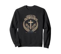Great Is Thy Faithfulness Lamentations 3:23 Bible Verse Sweatshirt