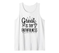 Great is Thy Faithfulness - Lord Unto Me Tank Top