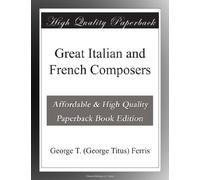Great Italian and French Composers