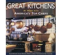 Great Kitchens: At Home with America's Top Chefs