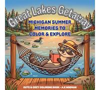 Great Lakes Getaway Coloring Book for Adults: Michigan Summer Memories to Color and Unwind