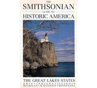 Great Lakes States (Smithsonian Guides to Historic America)