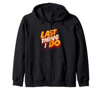 Great Last Thing I do Costume for Adults and Kids Zip Hoodie