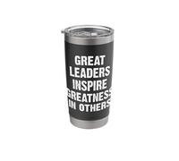 Great Leaders Inspire Greatness in Others Stainless Steel Insulated Tumbler