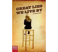 Great Lies We Live By