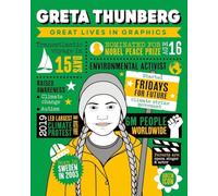 Great Lives in Graphics: Greta Thunberg