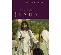 Great Lives: Jesus Bible Companion: The Greatest Life of All (Great Lives Series)