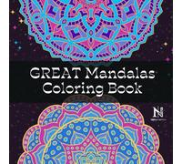 Great Mandala Coloring Book for Adults Relaxation for Young Women and Men: 80 Amazing, Mindful and Satisfying Mandala Patterns fo Fun, Stress Relief, ... (Mandala Coloring Books Collection)