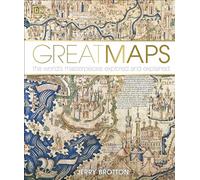 Great Maps: The World's Masterpieces Explored and Explained (DK History Changers)