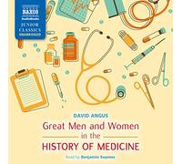 Great Men and Women in the History of Medicine