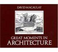 Great Moments in Architecture