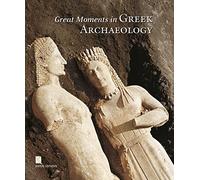 Great Moments in Greek Archaeology (English language edition)