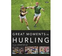Great Moments in Hurling