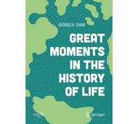 Great Moments in the History of Life