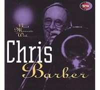 Chris Barber - Great Moments With