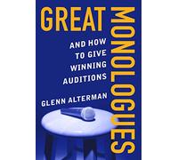 Great Monologues: And How to Give Winning Auditions