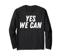 Great Motivation Saying Yes We Can Sport Soccer Lovers Long Sleeve T-Shirt