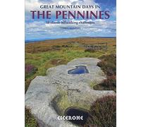 Great Mountain Days in the Pennines: 50 classic hillwalking routes (Cicerone Walking Guides)
