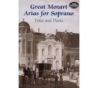 Great Mozart Arias For Soprano: Voice and Piano (Dover Opera Scores)