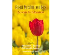 Great Muslim Leaders: Lessons for Education