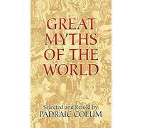 Great Myths of the World (Dover Books on Anthropology and Folklore)