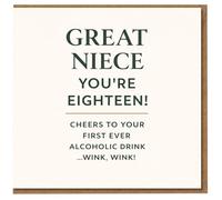Great Niece 18th Birthday Card - Funny You're Eighteen! Cheers to Your First Ever Alcoholic Drink... Wink, Wink! Typography Design