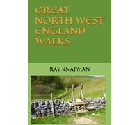 GREAT NORTH WEST ENGLAND WALKS