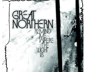 Great Northern - Remind Me Where the Light Is (Dig)