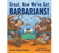 Great, Now We've Got Barbarians!