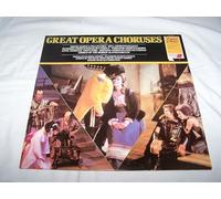 Great Opera Choruses - Wiener Staatsopernchor, Coro E Orchestra Dell'Accademia Di Santa Cecilia, Chorus Of The Royal Opera House, Covent Garden, Maggio Musicale Fiorentino: Great Opera Choruses LP