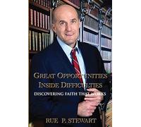 Great Opportunities Inside Difficulties: Discovering Faith That Works
