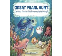 Great Pearl Hunt: Lamulu the turtle's inner quiet strength