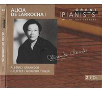 Great Pianists of the 20th Century - Alicia de Larrocha, Vol 1