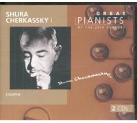 Great Pianists of the 20th Century - Shura Cherkassky, Vol.1