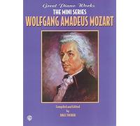 Great Piano Works-Mini Series: Mozart (Belwin Edition: Great Piano Works -- The Mini)