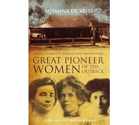 Great Pioneer Women of the Outback