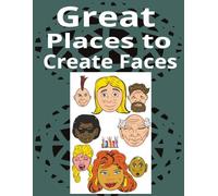 Great Places to Create Faces