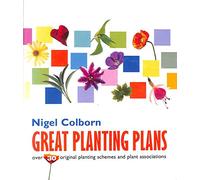 Great Planting Plans: Over 30 Original Planting Schemes and Plan Associations
