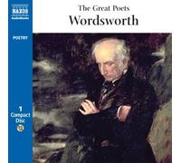 Great Poets: Wordsworth, The: Written by William Wordsworth, 2008 Edition, (abridged edition) Publisher: Naxos AudioBooks [Audio CD]