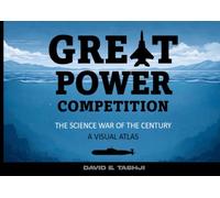 Great Power Competition: A Visual Atlas