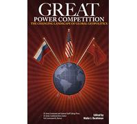 Great Power Competition: The Changing Landscape of Global Geopolitics