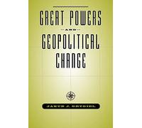 Great Powers and Geopolitical Change