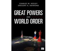 Great Powers and World Order : Patterns and Prospects