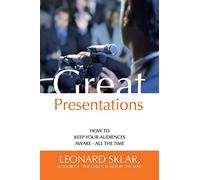 Great Presentations: How to Keep Your Audiences Awake - All the Time