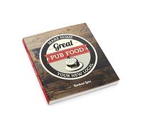 Great Pub Food: Make Home Your New Local