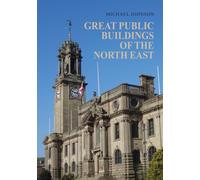 Great Public Buildings of the North East