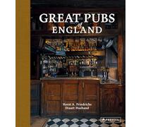 Great Pubs of England: Thirty-three of Britain's Best Hostelries from the Home Counties to the North